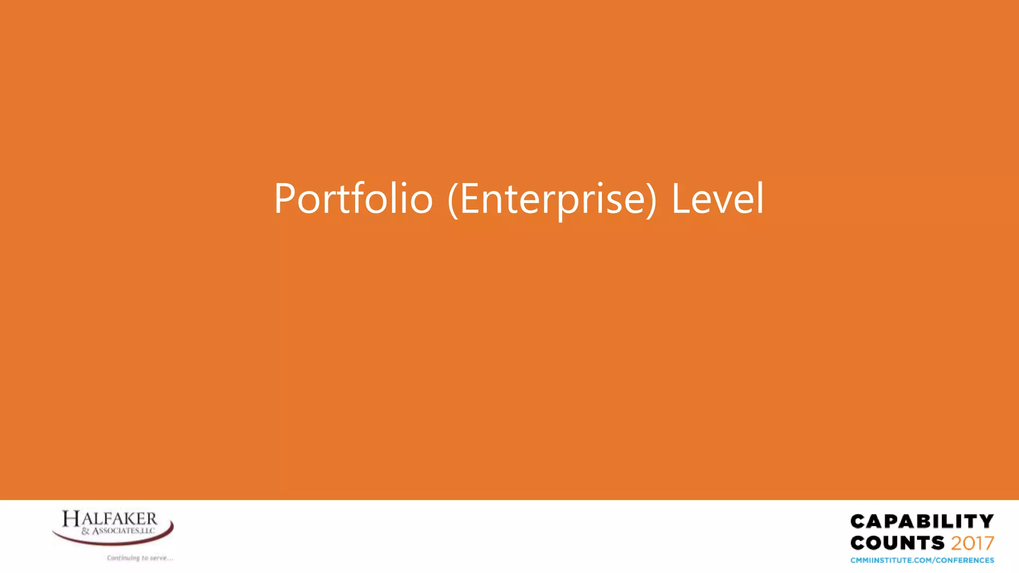 Place YOUR LOGO here
Portfolio (Enterprise) Level
 