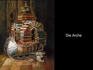 Die Arche 