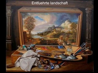 Entfuehrte landschaft 