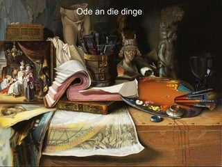 Ode an die dinge 