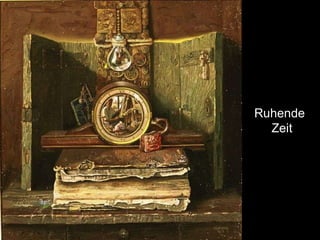 Ruhende  Zeit 