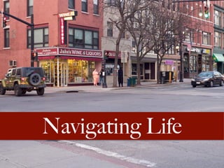 Navigating Life
 