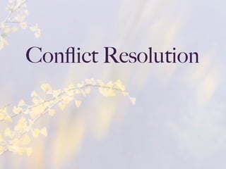 Conﬂict Resolution
 