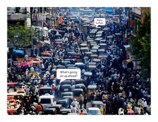 Water
                                buffalo.




                 What’s going
                 on up ahead?




almostinfamous
 