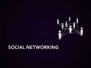 Social Networking