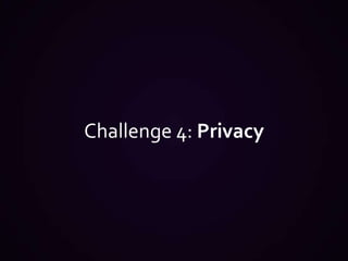 Challenge 4: Privacy