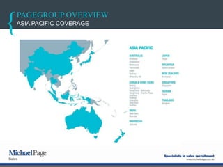 PAGEGROUP OVERVIEW
ASIA PACIFIC COVERAGE
 