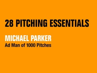 28 Pitching Essentials