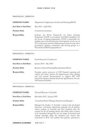 RESUME OF MICHAEL PAYNE
COMMERCIAL IN CONFIDENCE PAGE 15 OF 17
PROFESSIONAL EXPERIENCE
COMPANY NAME Department Employment,...