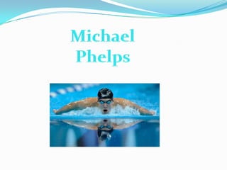 Michael Phelps  