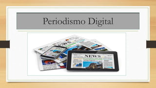 Periodismo Digital
 