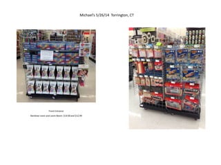 Michael’s 5/26/14 Torrington, CT
Front Entrance
Rainbow Loom and Loom Boom: $14.00 and $12.99
 