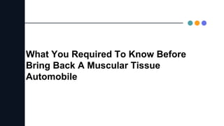 What You Required To Know Before
Bring Back A Muscular Tissue
Automobile
 