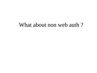 What about non web auth ? 
 