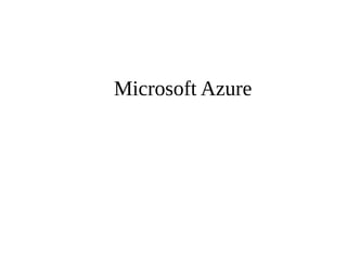 Microsoft Azure 
 