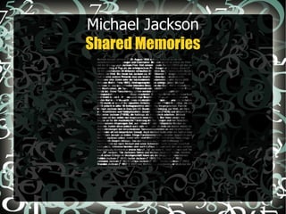 Michael Jackson Shared Memories 