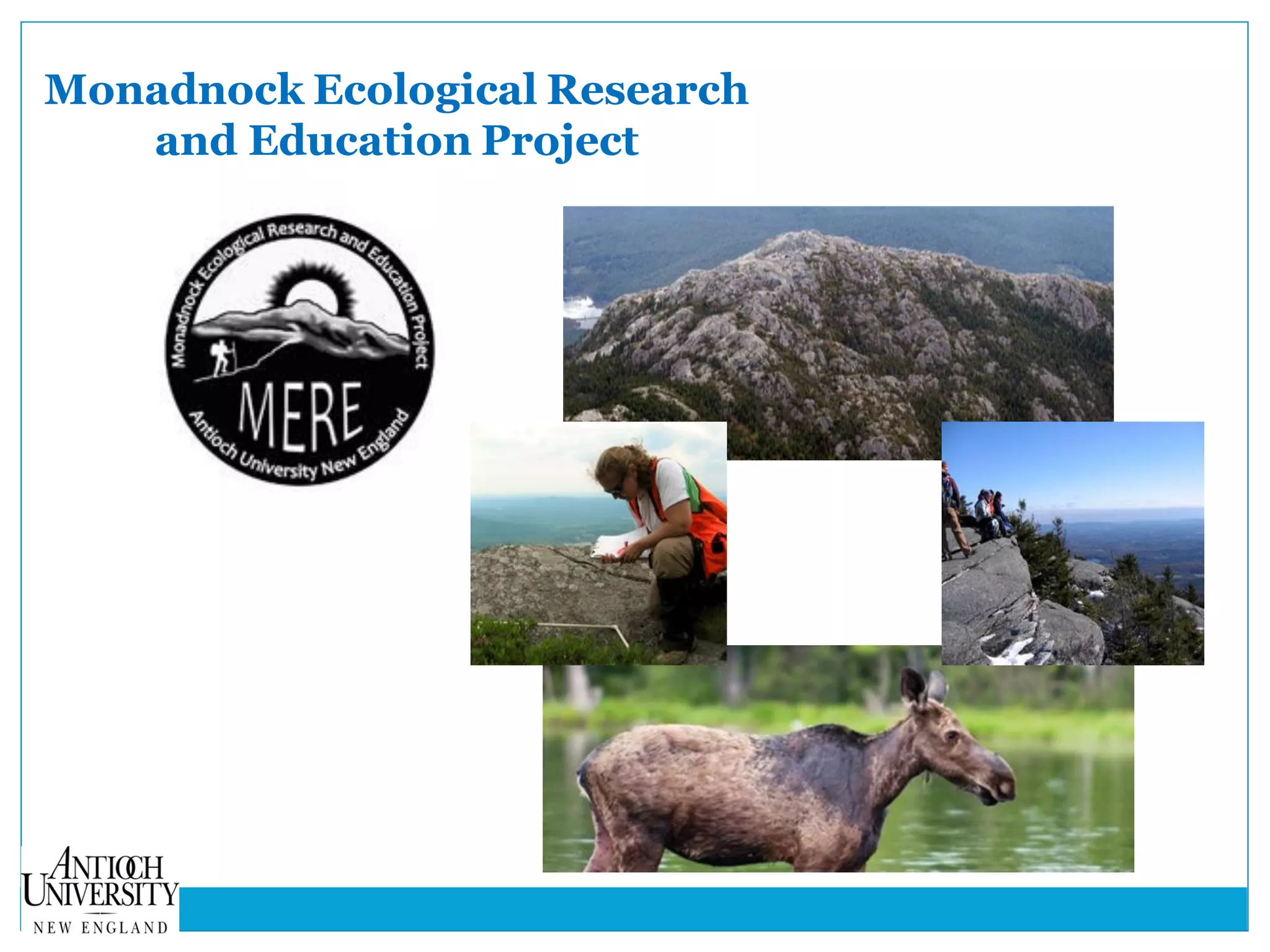 Monadnock Ecological Research
and Education Project
 
