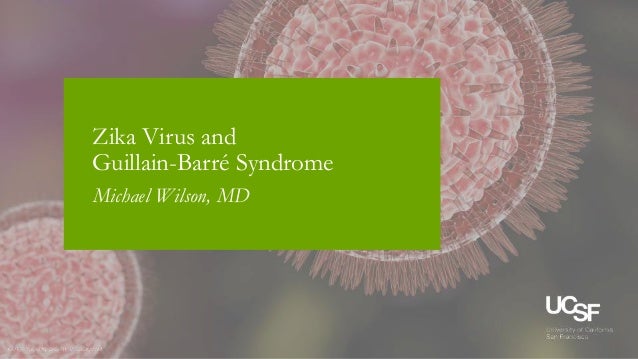 Zika Virus and GuillainBarré Syndrome