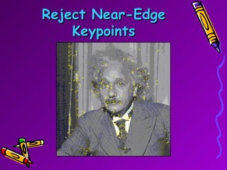 Reject Near-Edge Keypoints 