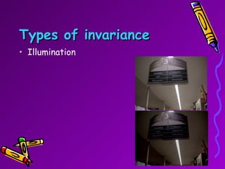 Types of invariance Illumination 