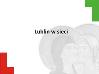 Lublin  w sieci 