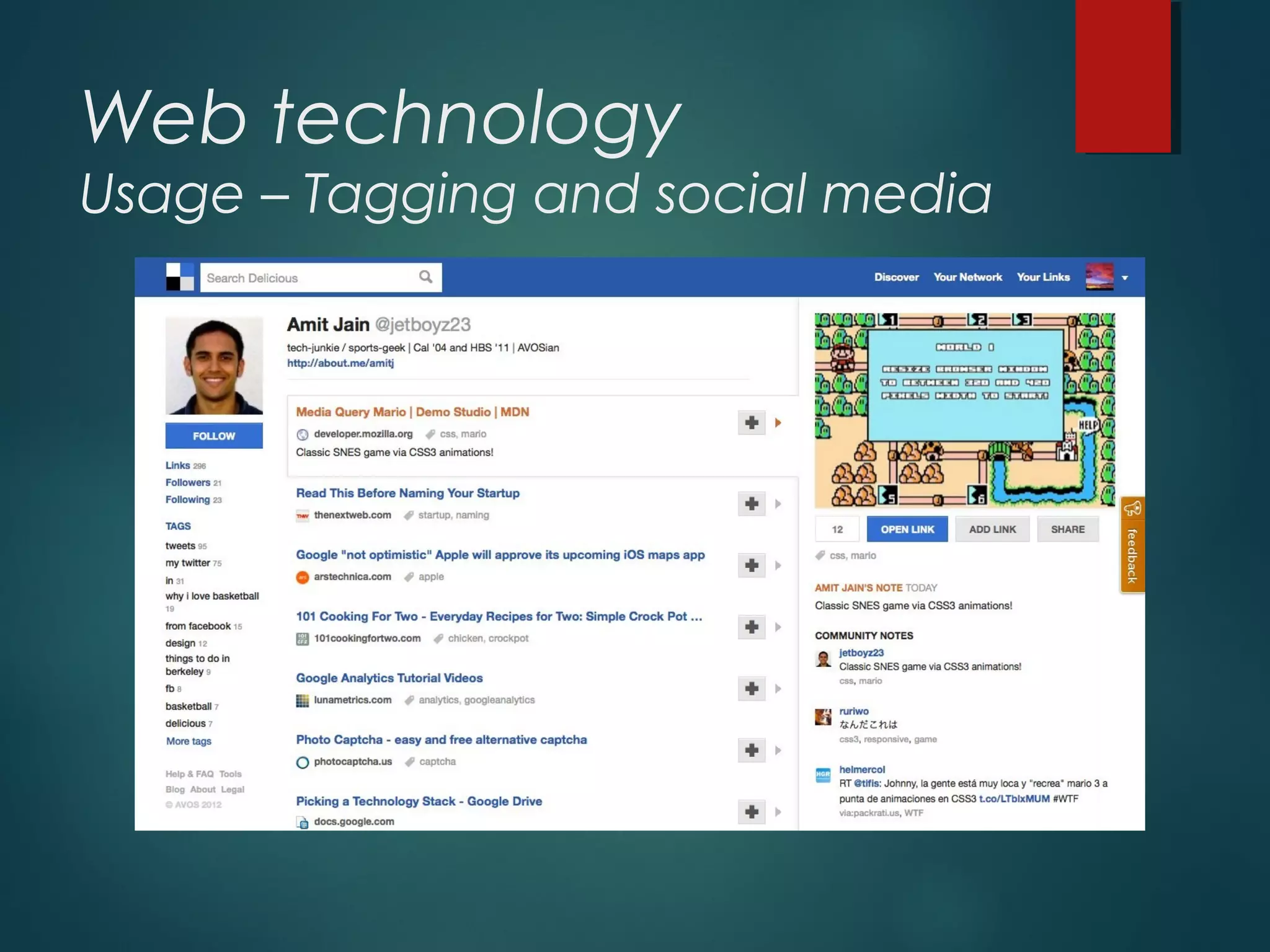 Web technology
Usage – Tagging and social media
 