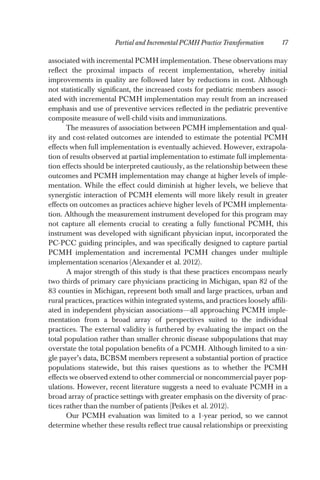 Partial and Incremental PCMH Practice Transformation: Implications for Quality and Costs Michael L. Paustian, Jeffrey A. Alexander, Darline K. El Reda, Chris G. Wise, Lee A. Green, and Michael D. Fetters Mich bcbs july 2013