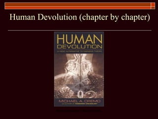 Human Devolution (chapter by chapter) 
