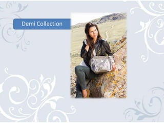 Demi Collection
 