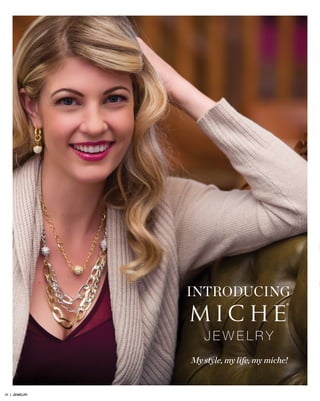 INTRODUCING
My style, my life, my miche!
41 | JEWELRY
 