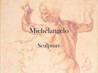 Michelangelo Sculpture 