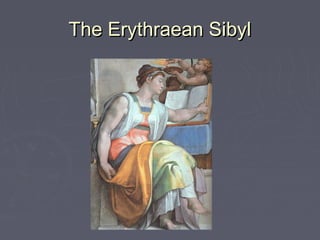 The Erythraean Sibyl
 