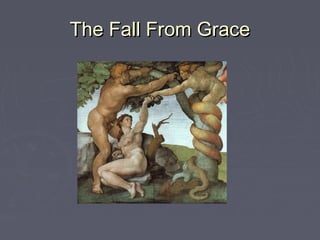 The Fall From Grace
 