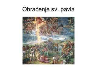 Obraćenje sv. pavla
 