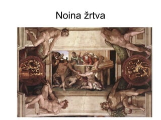 Noina žrtva
 