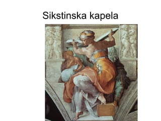 Sikstinska kapela
 
