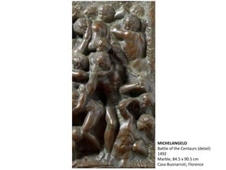 MICHELANGELO
Battle of the Centaurs (detail)
1492
Marble, 84.5 x 90.5 cm
Casa Buonarroti, Florence
 