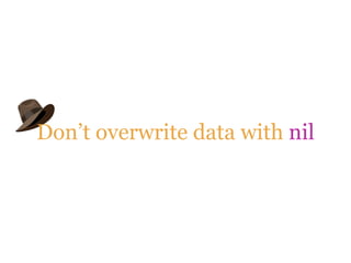 Don’t overwrite data with nil
 