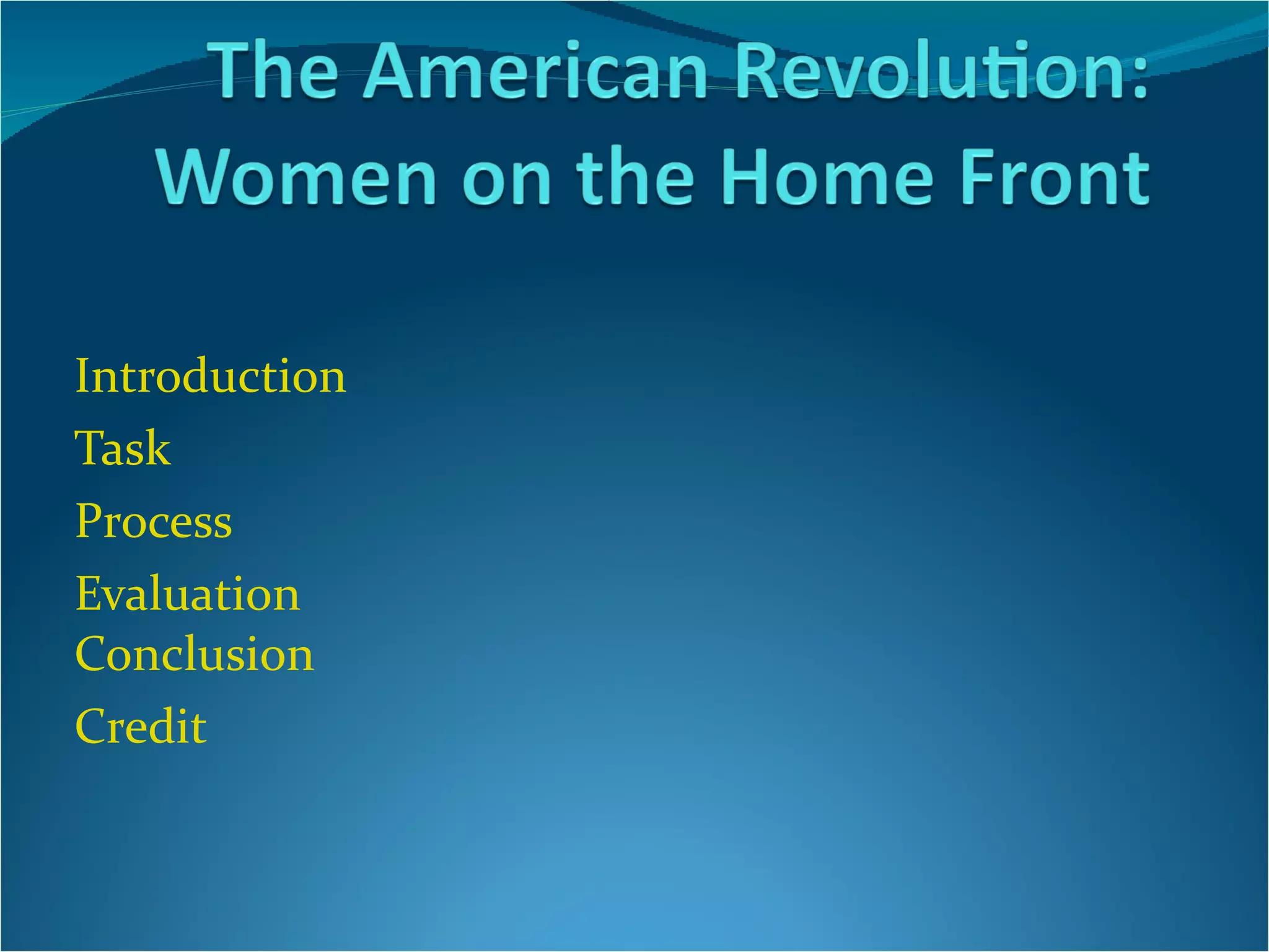 Introduction Task Process Evaluation  Conclusion Credit 