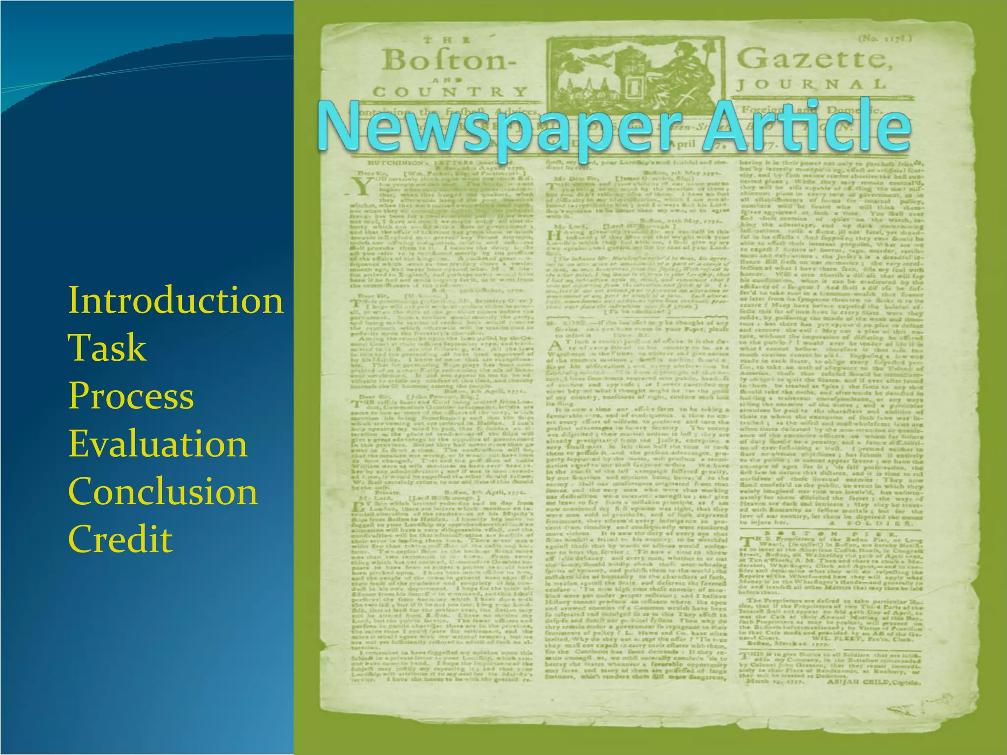 Introduction Task Process Evaluation  Conclusion Credit 