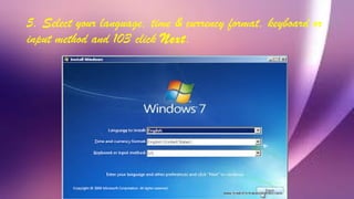 5. Select your language, time & currency format, keyboard or
input method and 103 click Next.
 