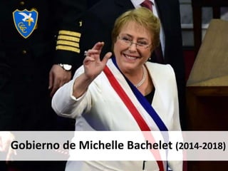 Gobierno de Michelle Bachelet (2014-2018)
 