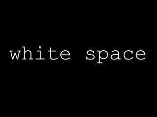 white space
 