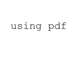 using pdf
 