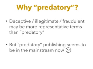 Appearances can be deceiving: how to avoid 'predatory' publishers