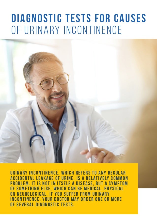 Diagnostic Tests for Causes of Urinary Incontinence