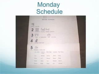 Monday  Schedule 
