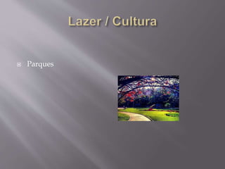  Parques
 