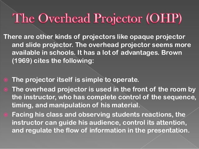 maximizing the use of Overhead Projector and the Chalkboard maximizing the use of Overhead Projector and the Chalkboard