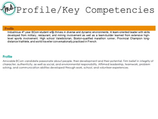Profile/Key Competencies
 